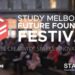 Study Melbourne Future Founders Festival this Friday