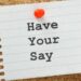 Have your Say
